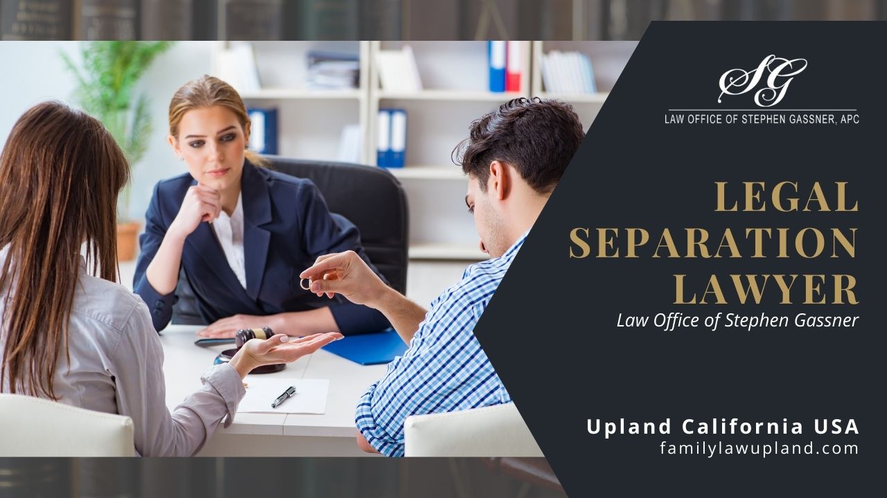 legal separation lawyer in Upland CA