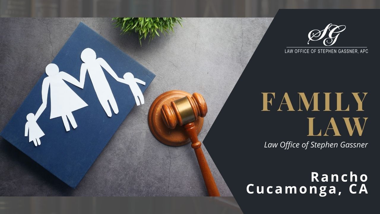 Family Law in Rancho Cucamonga CA