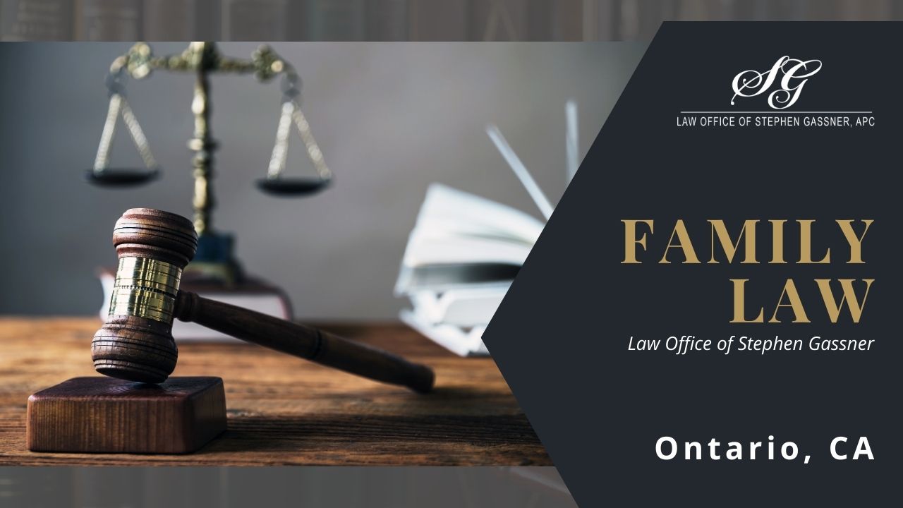 Family Law Attorney Ontario CA