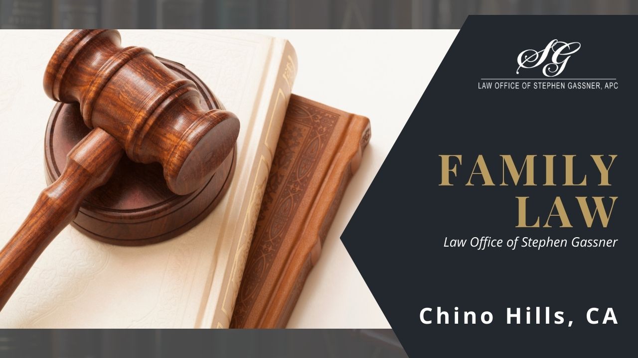 Family Law in Chino Hills CA