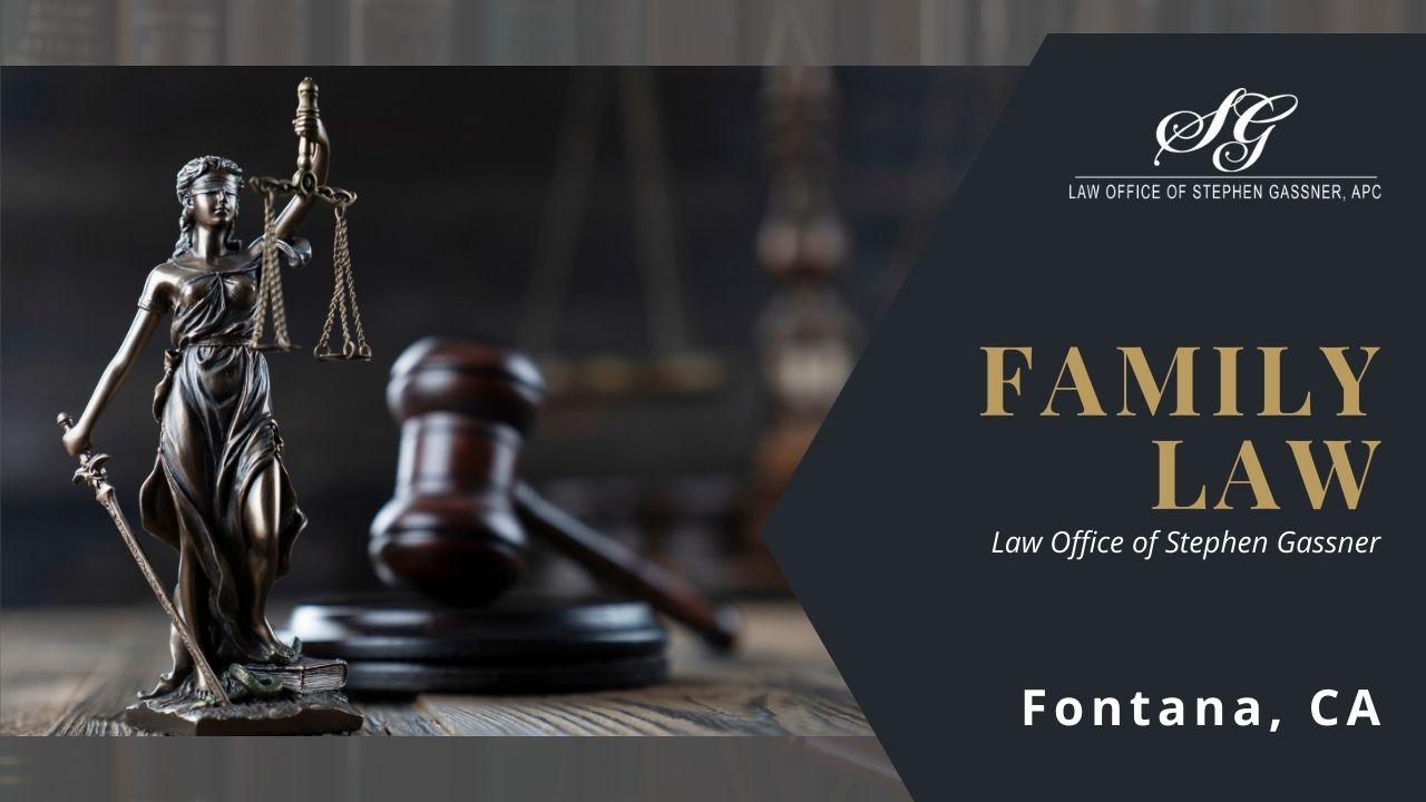 Family Law in Fontana CA