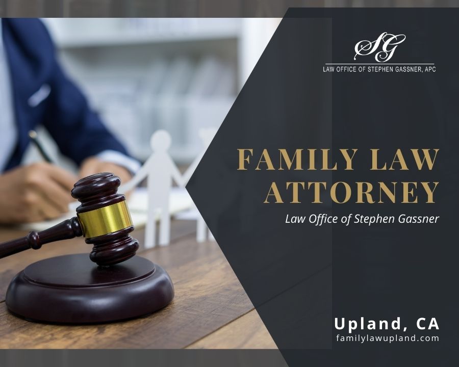 Family Law Attorney in Upland CA