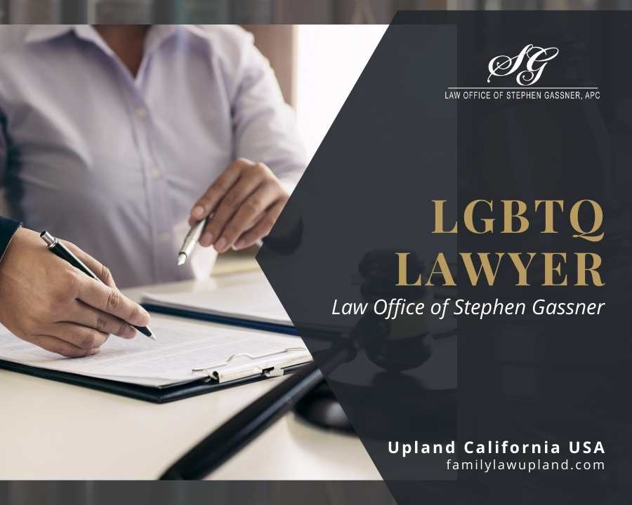 LGBTQ divorce Lawyer Upland CA
