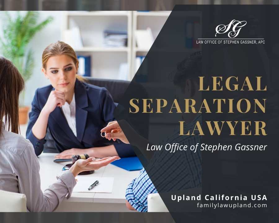 legal separation lawyer Upland CA