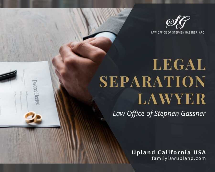 lawyer for legal separation in Upland CA