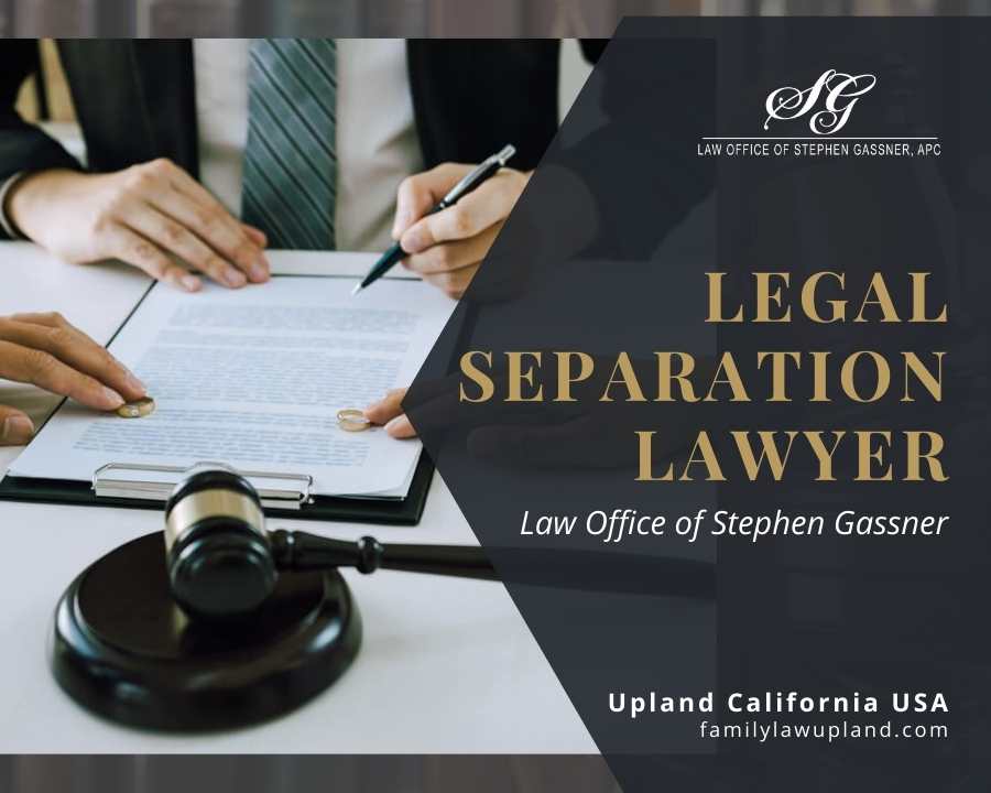 lawyer legal separation Upland CA