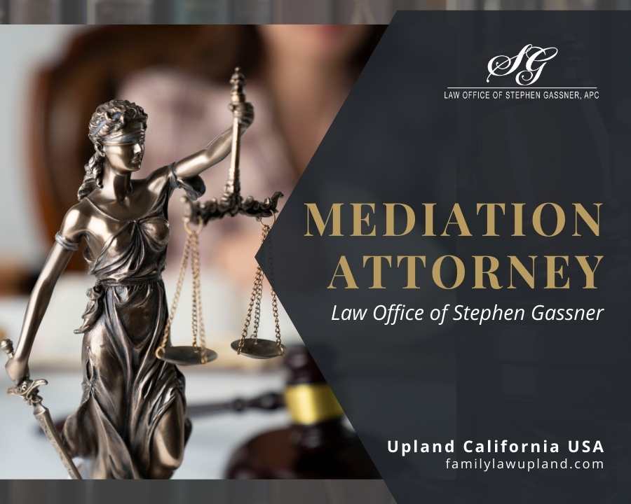 Mediation Attorney Upland CA