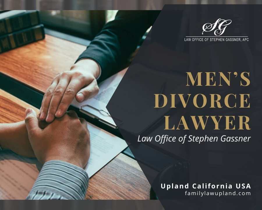 men's divorce lawyer near me Upland CA