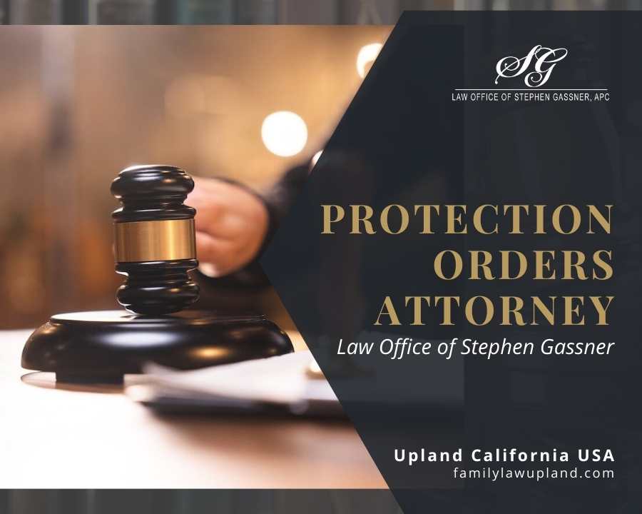 Protection Orders Attorney Upland CA