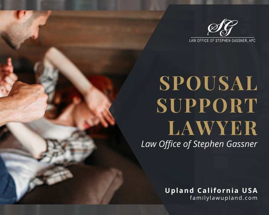 Spousal Support lawyer Upland CA