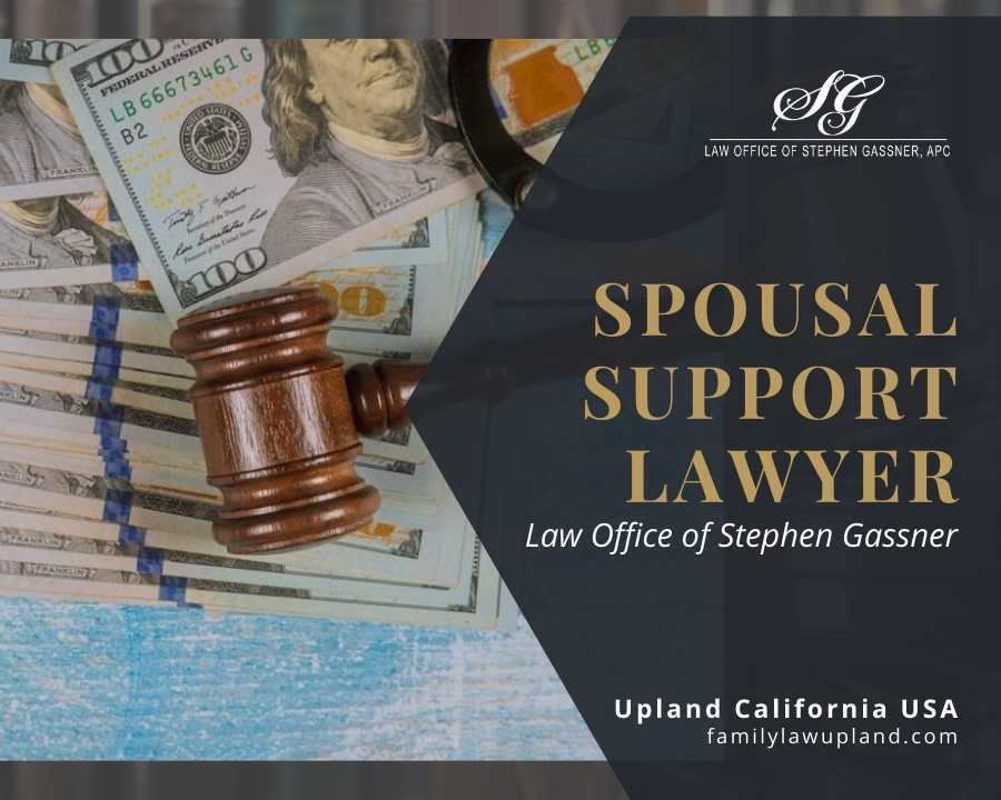 Spousal Support lawyer Upland CA